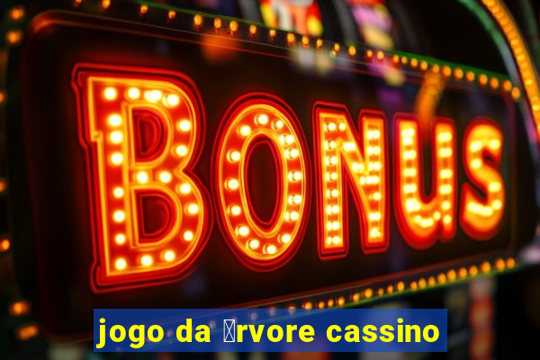 jogo da 谩rvore cassino