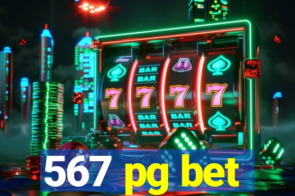 567 pg bet