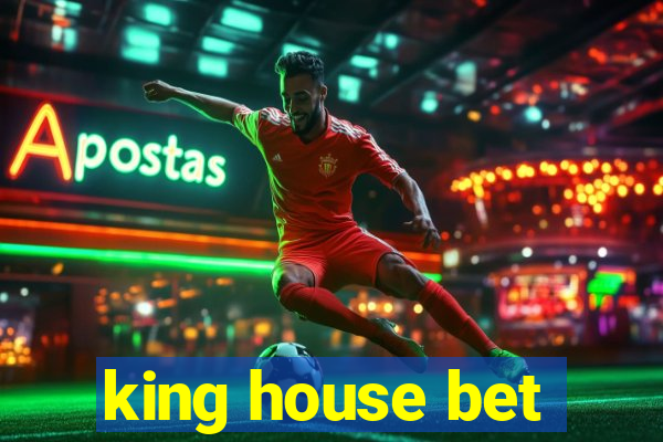 king house bet