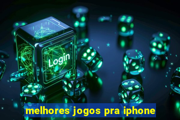 melhores jogos pra iphone