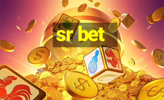 sr bet