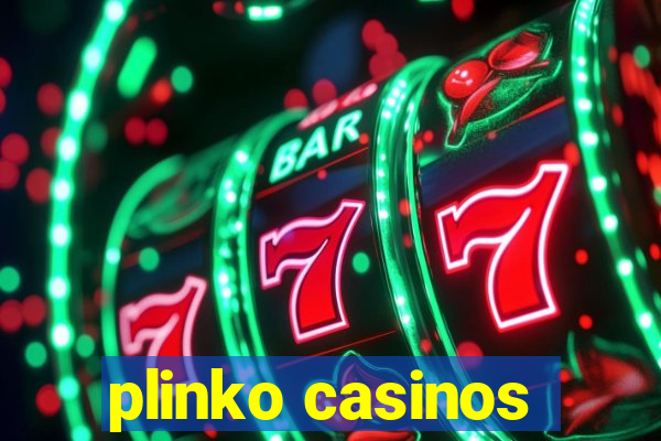 plinko casinos