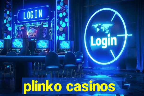 plinko casinos