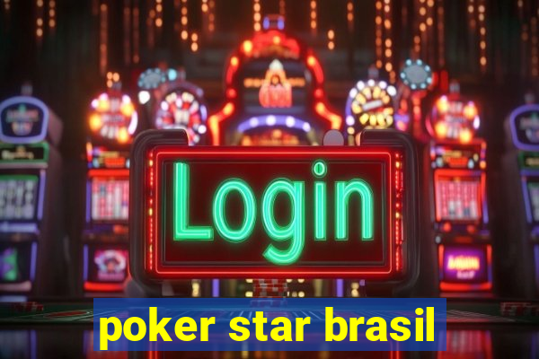 poker star brasil