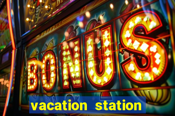 vacation station deluxe slot