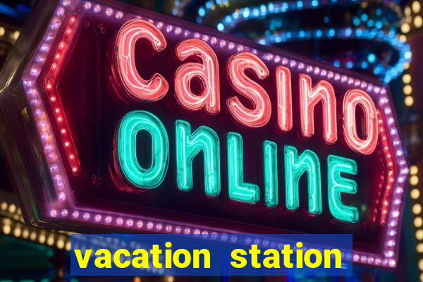 vacation station deluxe slot