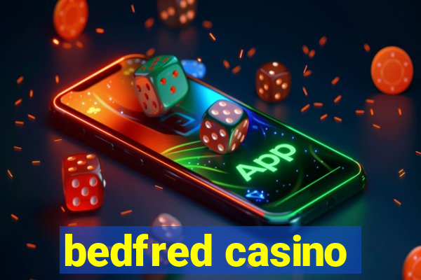 bedfred casino