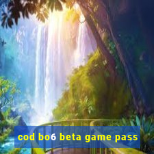 cod bo6 beta game pass