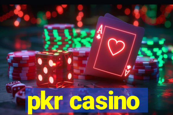 pkr casino