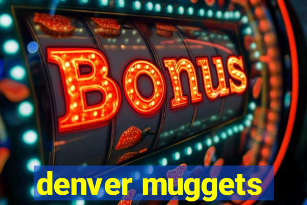 denver muggets