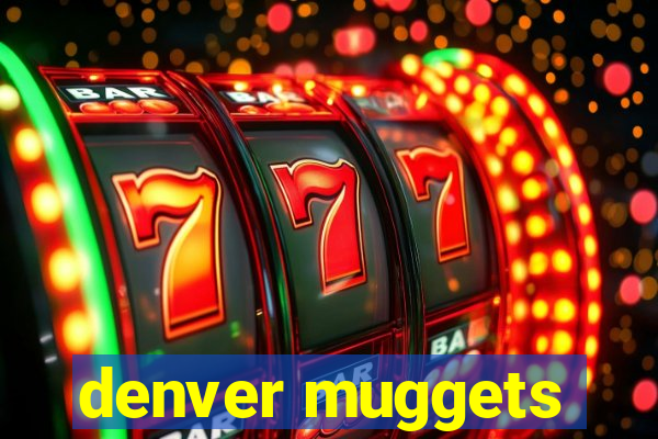 denver muggets