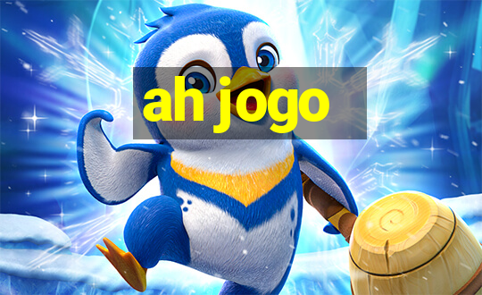 ah jogo