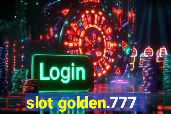 slot golden.777