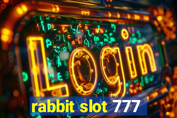 rabbit slot 777