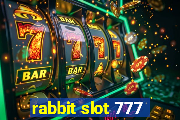 rabbit slot 777