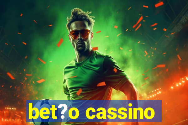 bet?o cassino