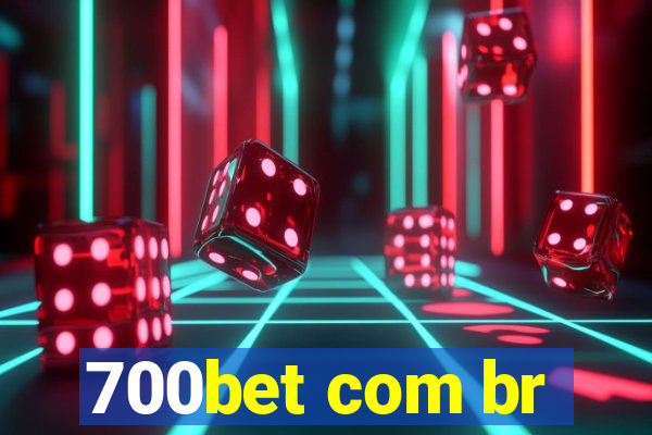 700bet com br