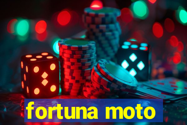 fortuna moto