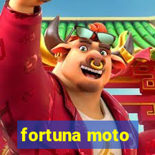 fortuna moto