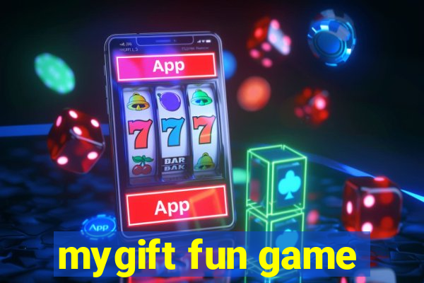 mygift fun game