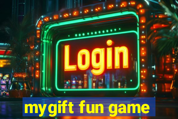 mygift fun game