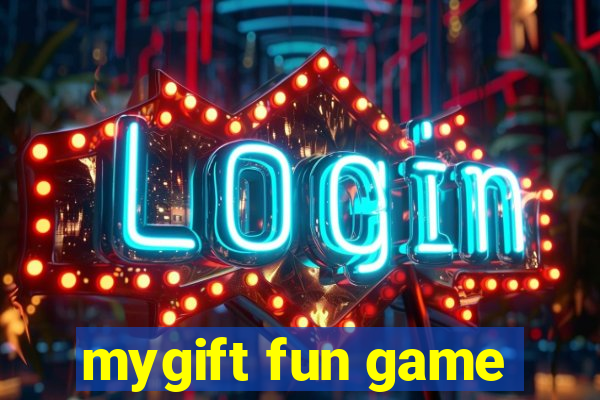 mygift fun game