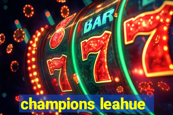 champions leahue