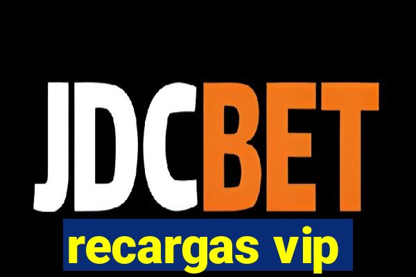 recargas vip