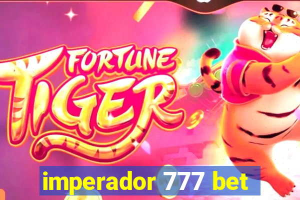 imperador 777 bet