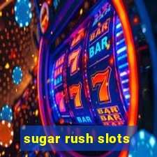 sugar rush slots