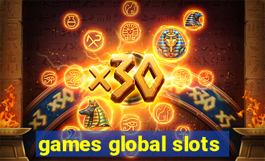 games global slots