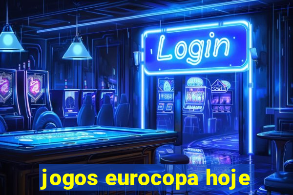 jogos eurocopa hoje