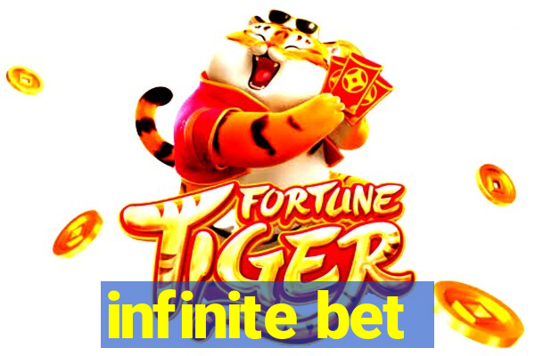 infinite bet