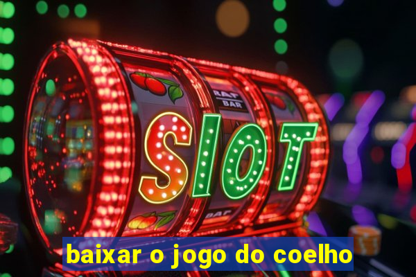 baixar o jogo do coelho