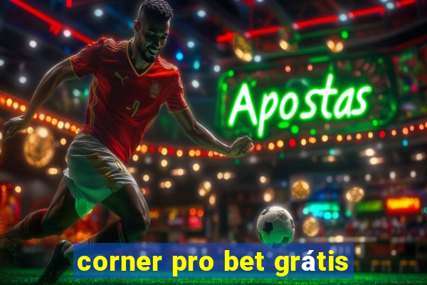 corner pro bet grátis