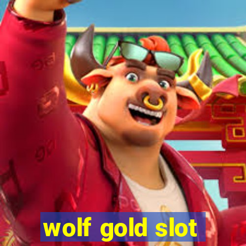 wolf gold slot