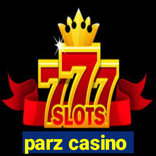 parz casino