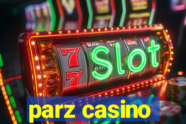 parz casino