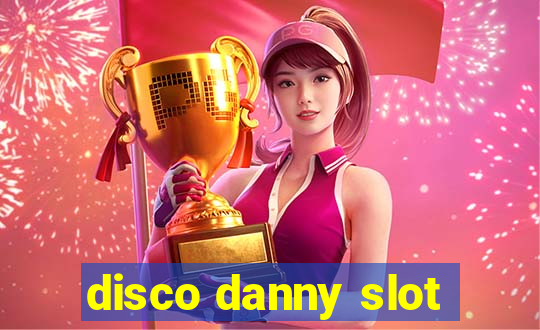 disco danny slot