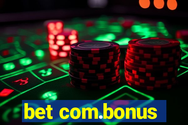 bet com.bonus