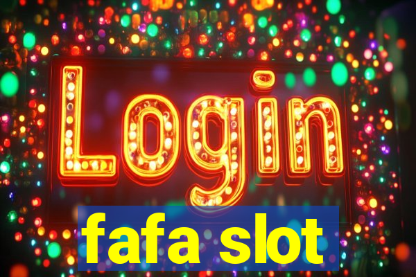 fafa slot