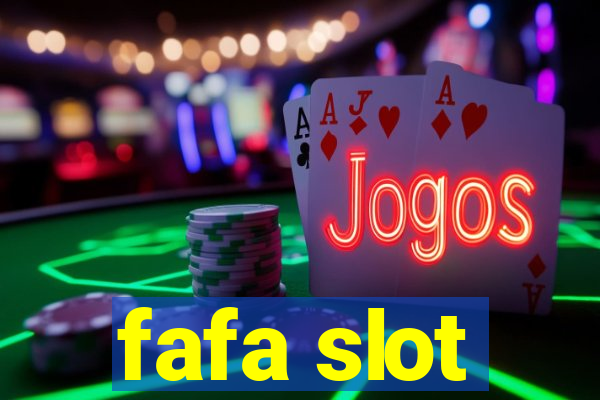 fafa slot