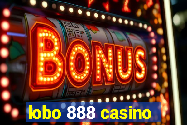 lobo 888 casino