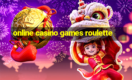 online casino games roulette