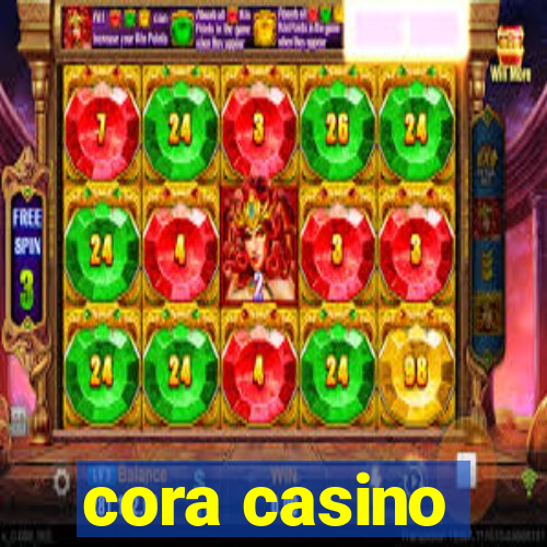 cora casino