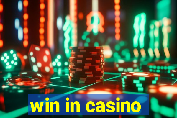 win in casino