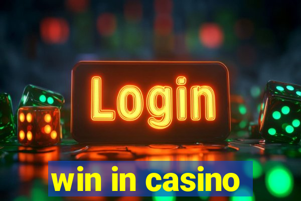 win in casino