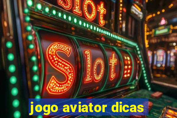 jogo aviator dicas