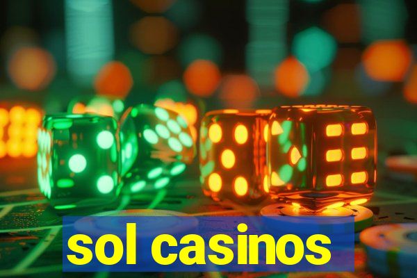 sol casinos