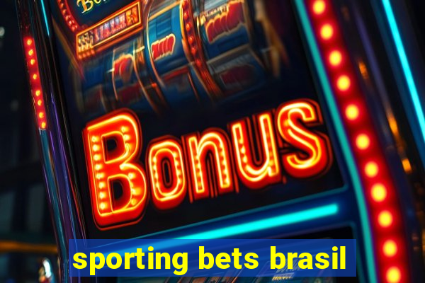 sporting bets brasil